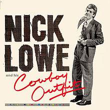 Nick Lowe : Nick Lowe and His Cowboy Outfit